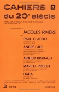  Klincksieck - Cinq rencontres de Jacques Rivière - Avec Paul Claudel, André Gide, Arthur Rimbaud, Marcel Proust et Dada.