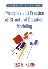 Principles and Practice of Structural Equation Modeling