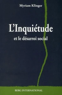 L'inquiétude et le désarroi social