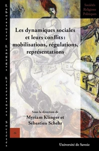 Les dynamiques sociales et leurs conflits : mobilisations, régulations, représentations