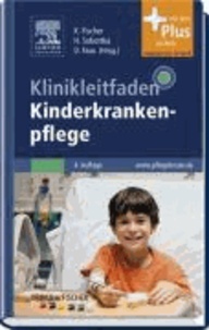 Klinikleitfaden Kinderkrankenpflege - mit www.pflegeheute.de-Zugang.