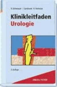 Klinikleitfaden Urologie - Untersuchung-Diagnostik-Therapie-Notfall.