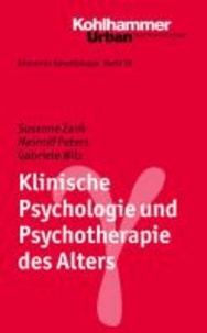 Klinische Psychologie und Psychotherapie des Alters.