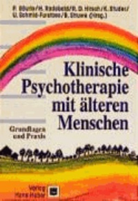 Klinische Psychotherapie mit älteren Menschen - Grundlagen und Praxis.