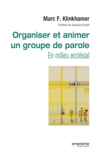 Organiser et animer un groupe de parole