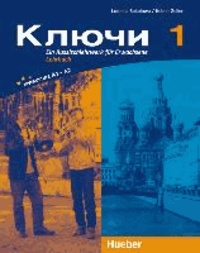 Kljutschi 1. Lehrbuch - Ein Russischlehrwerk für Erwachsene.