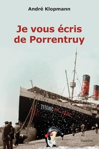 Je vous écris de Porrentruy