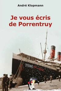 Je vous écris de Porrentruy