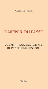 L'avenir du passé