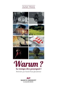 Warum? le temps des pourquoi!itineraire peu banal d'une jurassien