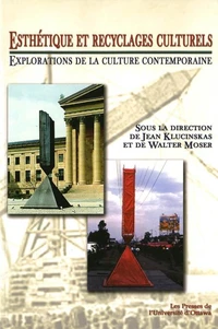 Esthetique et recyclages culturels