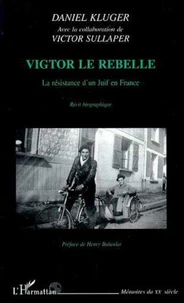 Vigtor le rebelle