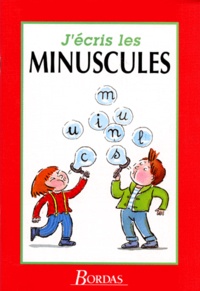 Klutt Mouchet et Dominique Thibault - J'Ecris Les Minuscules.