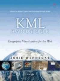 KML Handbook - Geographic Visualization for the Web.