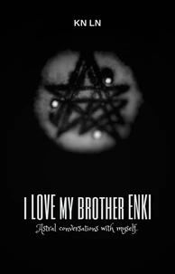I Love my Brother Enki