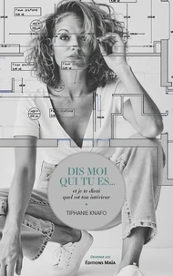 Dis-moi qui tu es... et je te dirai quel est ton intérieur