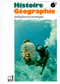 Histoire Geographie 6eme. Initiation Economique