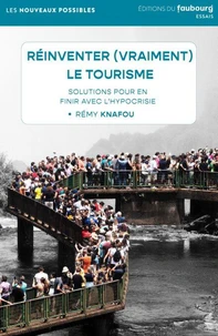 Réinventer (vraiment) le tourisme
