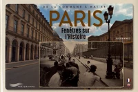 Paris, fenêtres sur l'histoire