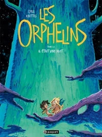 Les Orphelins Tome 1