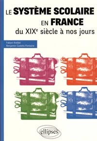 Le système scolaire en France du XIXe siècle à nos jours