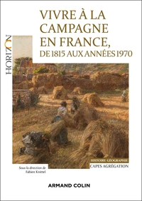 Vivre à la campagne en France, de 1815 aux années 1970