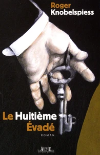 Le Huitième Evadé...