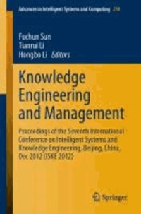 Knowledge Engineering and Management - Proceedings of the Seventh International Conference on Intelligent Systems and Knowledge Engineering, Beijing, China, Dec 2012 (ISKE 2012).