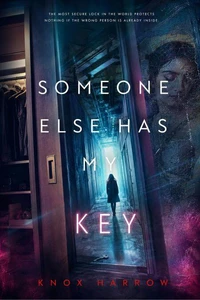 Someone Else Has My Key