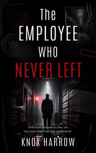 The Employee Who Never Left