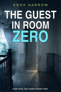 The Guest In Room Zero