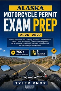 ALASKA MOTORCYCLE PERMIT EXAM PREP 2026–2027