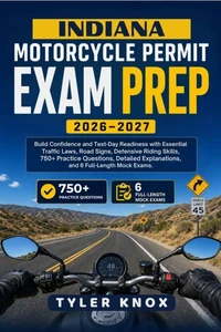 INDIANA MOTORCYCLE PERMIT EXAM PREP 2026–2027