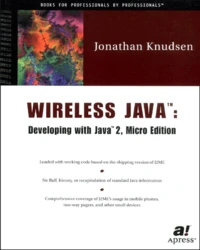 Wireless Java : Developing with Java 2, Micro edition