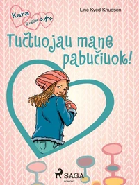Kara iš raidės „K“ 3 – Tučtuojau mane pabučiuok!