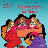 Klara con la K 4 - Pigiama party da Maria