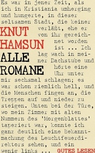 Knut Hamsun - Knut Hamsun - Alle Romane - Gesamtausgabe aller 21 Romane.