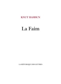 Knut Hamsun - La Faim.