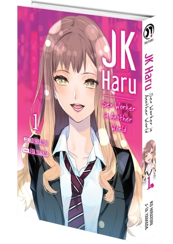 Jk Haru Sex Worker In Another World Tome 1 De Ko Hiratori Tankobon