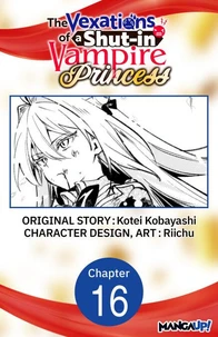 The Vexations of a Shut-in Vampire Princess #016