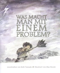 Was macht man mit einem Problem?