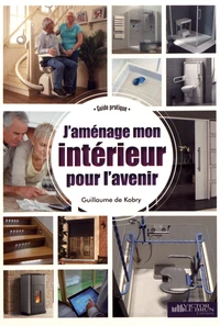 J'aménage mon intérieur pour l'avenir