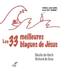 Les trente-trois meilleures blagues de Jésus