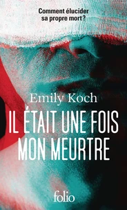 Il était une fois mon meurtre