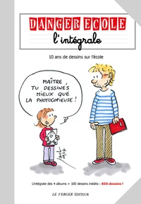 Danger école l'intégrale