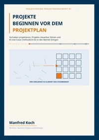 Projekte beginnen vor dem Projektplan