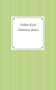 Dreizwei...heinz