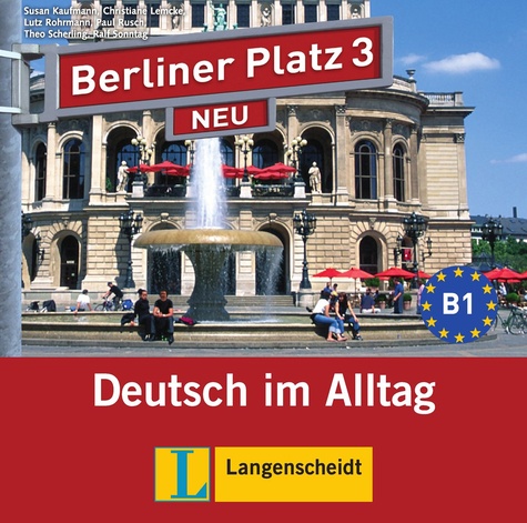 Susan Kaufmann - Berliner Platz 3 Neu - B1 - Deutsch im Alltag. 2 CD audio