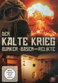  Zeitreisen - Der Kalte Krieg - Bunker, basen and relikte.