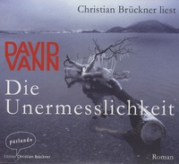 David Vann - Die Unermesslichkeit. 6 CD audio